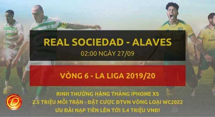 [La Liga] Real Sociedad vs Deportivo Alaves dafabet