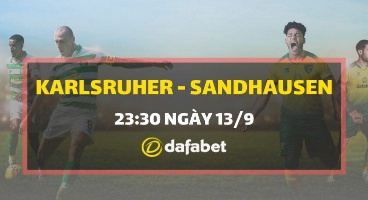 Trực tiếp Karlsruher SC vs Sandhausen - link đặt cược Dafabet
