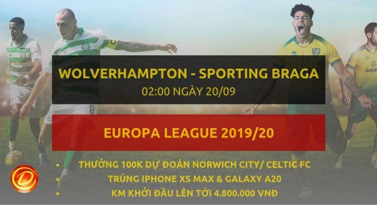 [Vòng bảng C2] Wolverhampton vs Sporting Braga dafabet