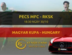 Pecs MFC - Rksk (18h30 ngày 30/10)