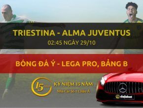 Triestina Calcio - Alma Juventus Fano (02h45 ngày 29/10)