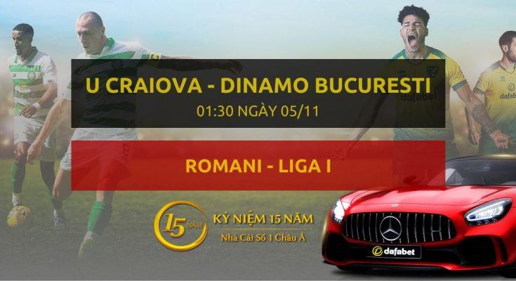 CS Universitatea Craiova - Dinamo Bucuresti (01h30 ngày 05/11)