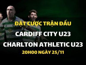 Cardiff City U23 - Charlton Athletic U23 (20h00 ngày 25/11)