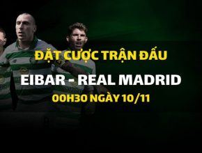 Eibar - Real Madrid (00h30 ngày 10/11)