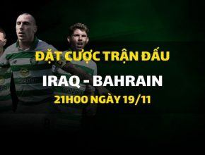 Iraq - Bahrain (21h00 ngày 19/11)