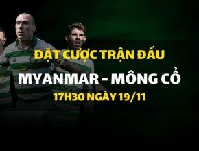 Myanmar - Mông Cổ (17h30 ngày 19/11)