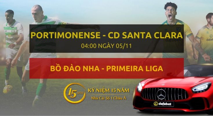 Portimonense - CD Santa Clara (04h00 ngày 05/11)