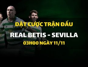 Real Betis - Sevilla (03h00 ngày 11/11)