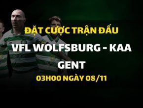 VfL Wolfsburg - KAA Gent (03h00 ngày 08/11)