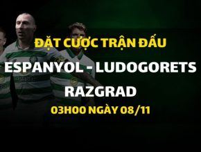 RCD Espanyol - Ludogorets Razgrad (03h00 ngày 08/11)