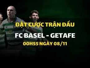FC Basel - Getafe (00h55 ngày 08/11)