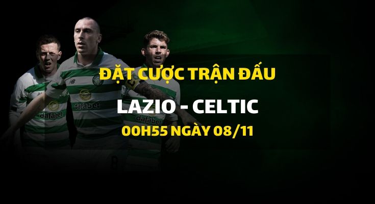 Lazio - Celtic FC (00h55 ngày 08/11)