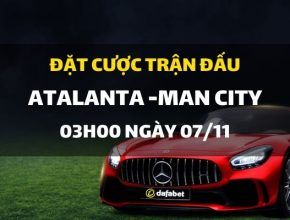 Atalanta Calcio - Manchester City (03h00 ngày 07/11)