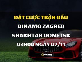 NK Dinamo Zagreb - Shakhtar Donetsk FC (03h00 ngày 07/11)