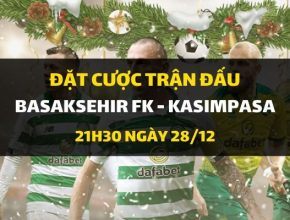 Basaksehir FK - Kasimpasa (21h30 ngày 28/12)