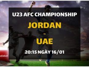 Đặt cược trận còn lại của bảng D U23 AFC Châu Á: Jordan - UAE (20h15 ngày 16/01)