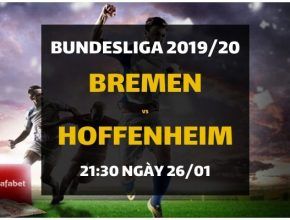 Đặt cược Werder Bremen - TSG Hoffenheim (21h30 ngày 26/01)