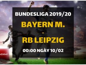 Bayern Munich - Leipzig (00h00 ngày 10/02)